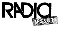 RADICI TESSUTI trademark