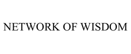 NETWORK OF WISDOM trademark