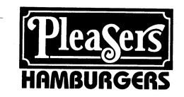 PLEASERS HAMBURGERS trademark