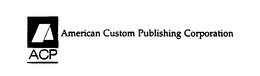 ACP AMERICAN CUSTOM PUBLISHING CORPORATION trademark