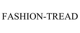FASHION-TREAD trademark