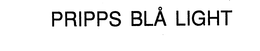 PRIPPS BLA LIGHT trademark