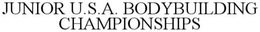 JUNIOR U.S.A. BODYBUILDING CHAMPIONSHIPS trademark