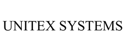 UNITEX SYSTEMS trademark