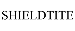 SHIELDTITE trademark