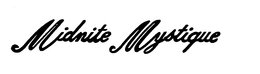 MIDNITE MYSTIQUE trademark