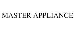 MASTER APPLIANCE trademark