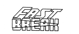 FAST-BREAK trademark