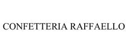 CONFETTERIA RAFFAELLO trademark