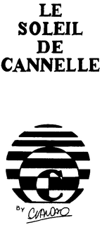 LE SOLEIL DE CANNELLE C BY CLAUDIO trademark