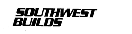 SOUTHWEST BUILDS trademark