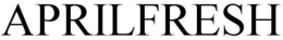 APRILFRESH trademark