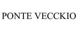 PONTE VECCKIO trademark