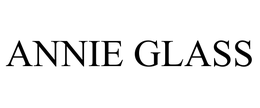 ANNIE GLASS trademark