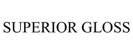 SUPERIOR GLOSS trademark