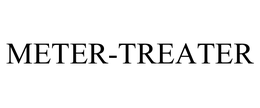 METER-TREATER trademark