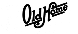 OLD HOME trademark