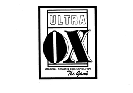 ULTRA OX ORIGINAL DESIGNS EXCLUSIVELY BYTHE GAME trademark