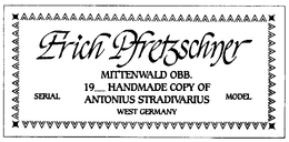 ERICH PFRETZSCHNER MITTENWALD OBB.  19 HANDMADE COPY OF ANTONIUS STRADIVARIUS WEST GERMANY trademark