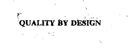 QUALITY BY DESIGN trademark