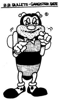 B.B. BULLETS - GANSTER BEE trademark