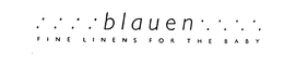 BLAUEN FINE LINENS FOR THE BABY trademark