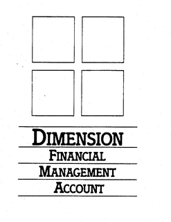 DIMENSION FINANCIAL MANAGEMENT ACCOUNT trademark