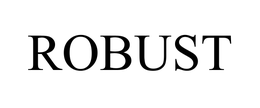 ROBUST trademark