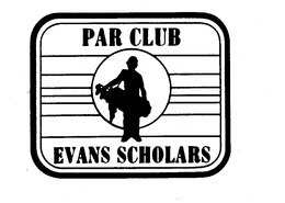 PAR CLUB EVANS SCHOLARS trademark
