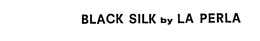 BLACK SILK BY LA PERLA trademark