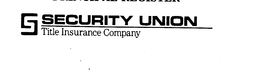 SECURITY UNION TITLE INSURANCE COMPANY trademark