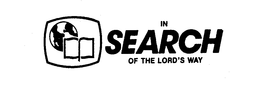 IN SEARCH OF THE LORD'S WAY trademark