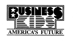 BUSINESS KIDS AMERICA'S FUTURE trademark