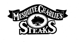 MESQUITE CHARLIE'S STEAKS trademark