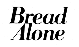 BREAD ALONE trademark