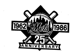 1962 METS 1986 25TH ANNIVERSARY trademark