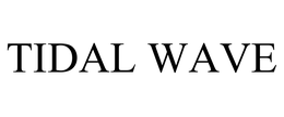 TIDAL WAVE trademark