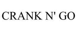 CRANK N' GO trademark