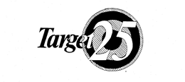 TARGET 25 trademark
