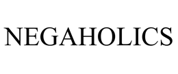 NEGAHOLICS trademark