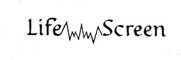LIFE-SCREEN trademark