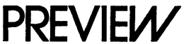 PREVIEW trademark