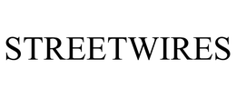 STREETWIRES trademark