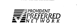 PROVIDENT PREFERRED NETWORK trademark