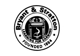 BRYANT & STRATTON FOUNDED 1854 LEARNING FOR EARNING trademark