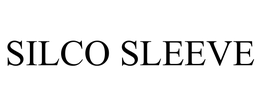 SILCO SLEEVE trademark