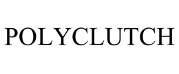 POLYCLUTCH trademark