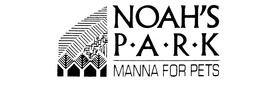 NOAH'S P-A-R-K MANNA FOR PETS trademark