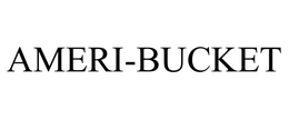AMERI-BUCKET trademark
