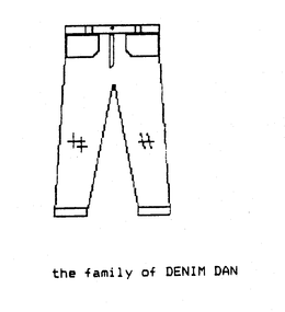 THE FAMILY OF DENIM DAN trademark